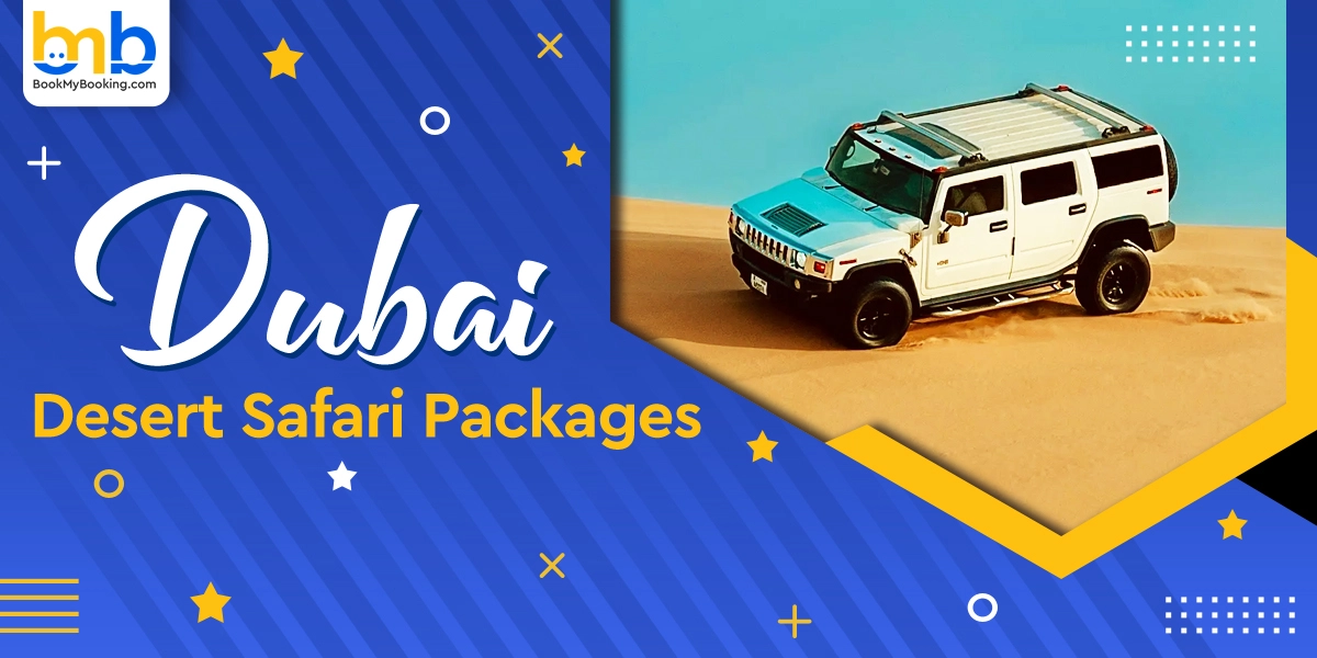 Dubai Desert Safari Packages Your Perfect Escape Gateway