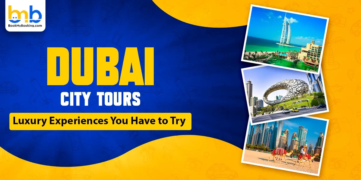 Complete Guide For Dubai City Tour - Attractions And Activities