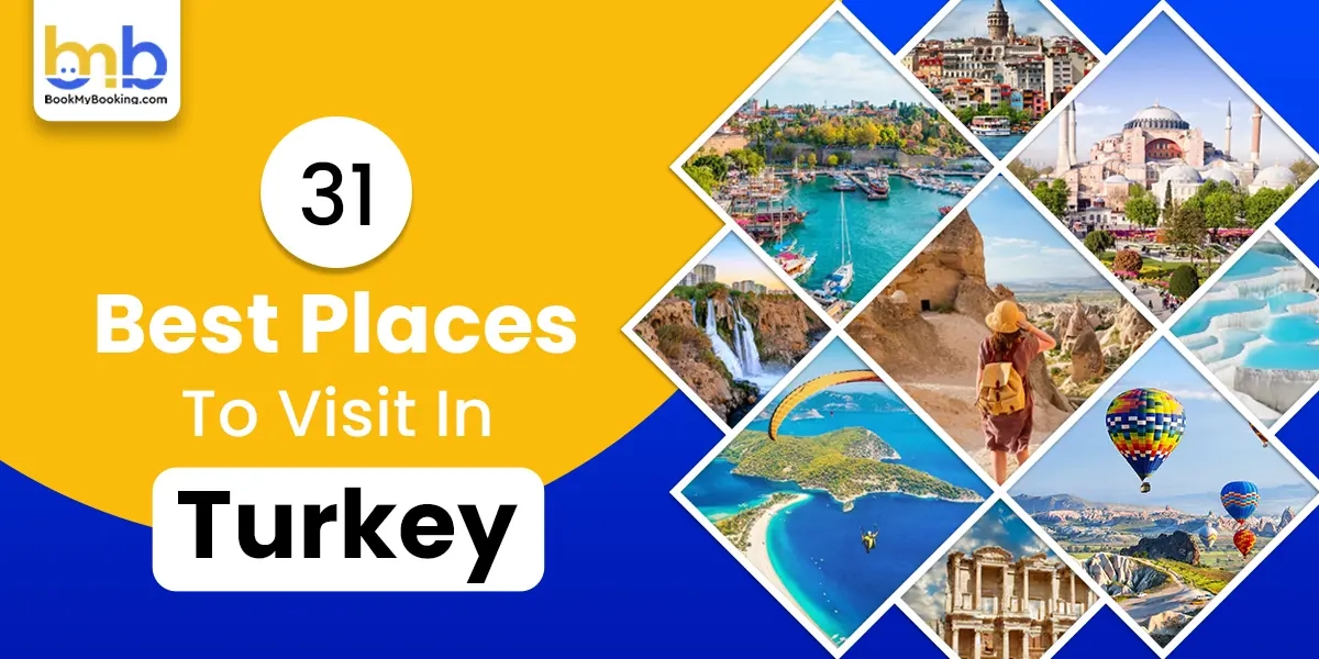 Best Places To Visit In Turkey