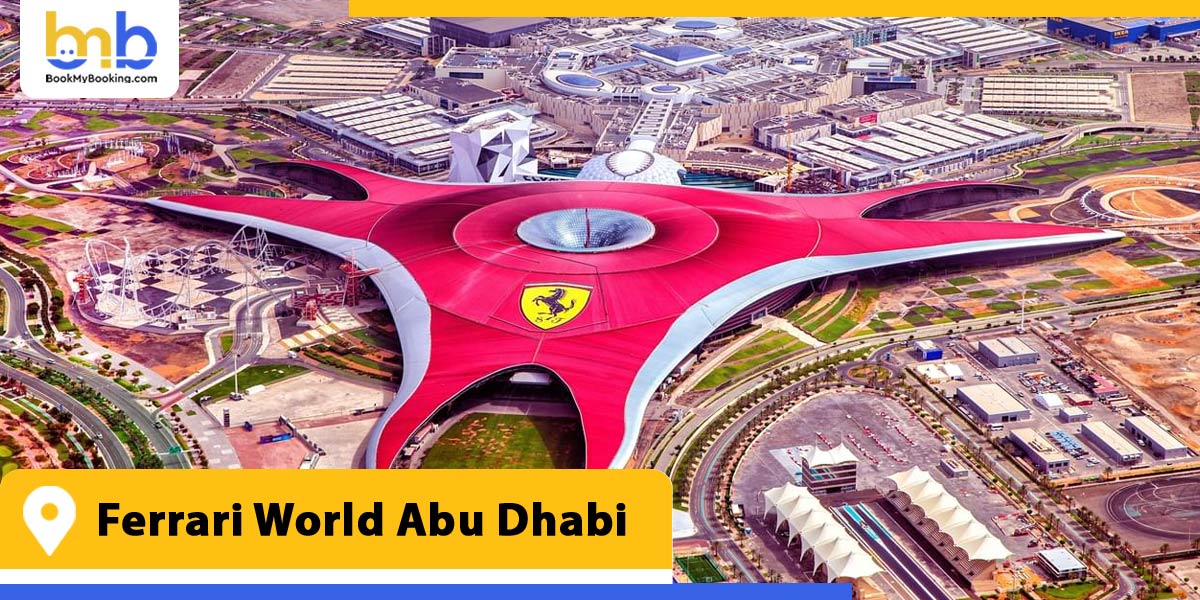 ferrari world abu dhabi from bookmybooking