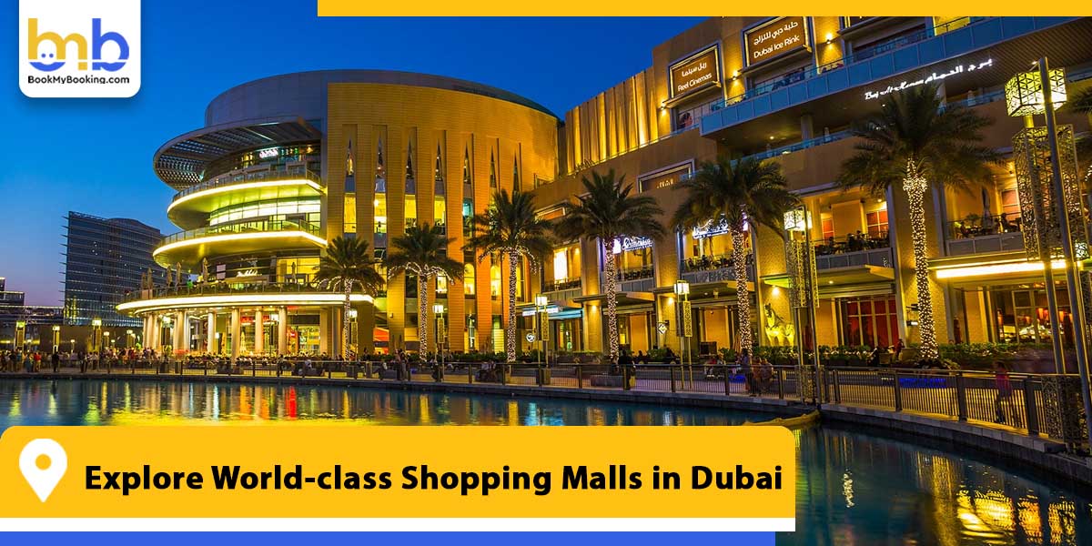 explore world class shopping malls in dubai from bookmybooking