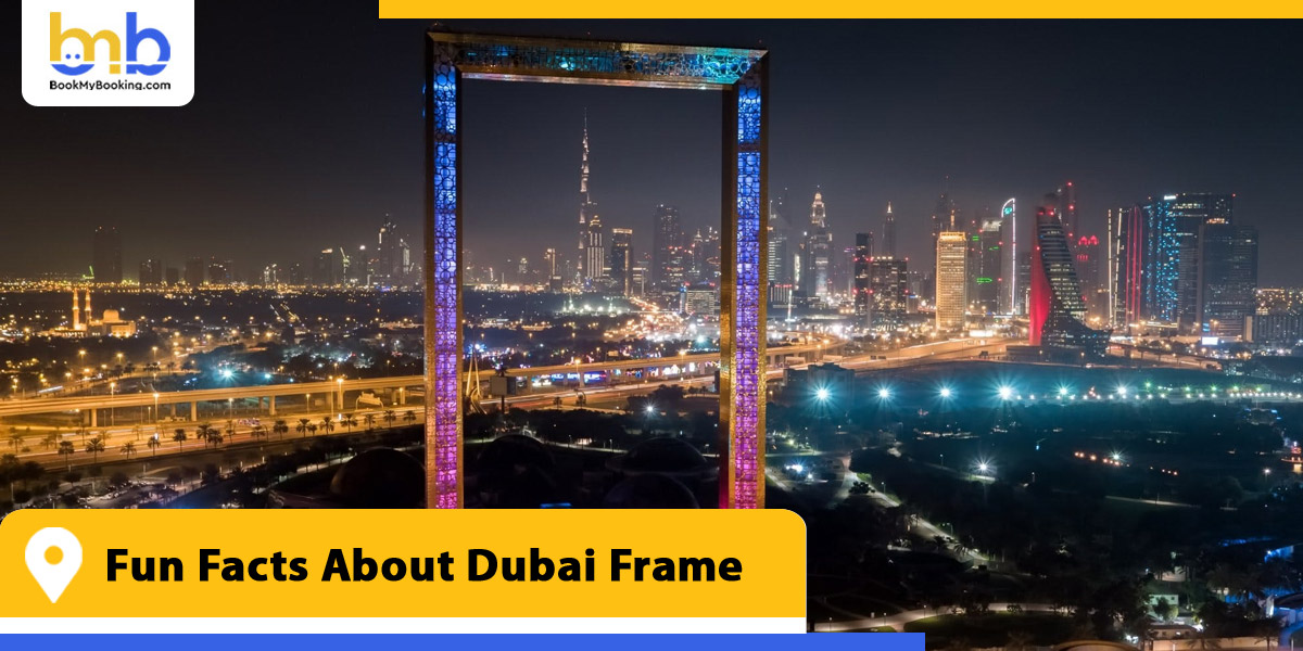 fun facts about dubai frame from bookmybooking