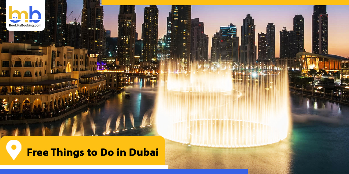 free things to do in dubai from bookmybooking