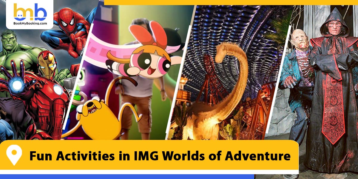 fun activities in img worlds of adventure from bookmybooking