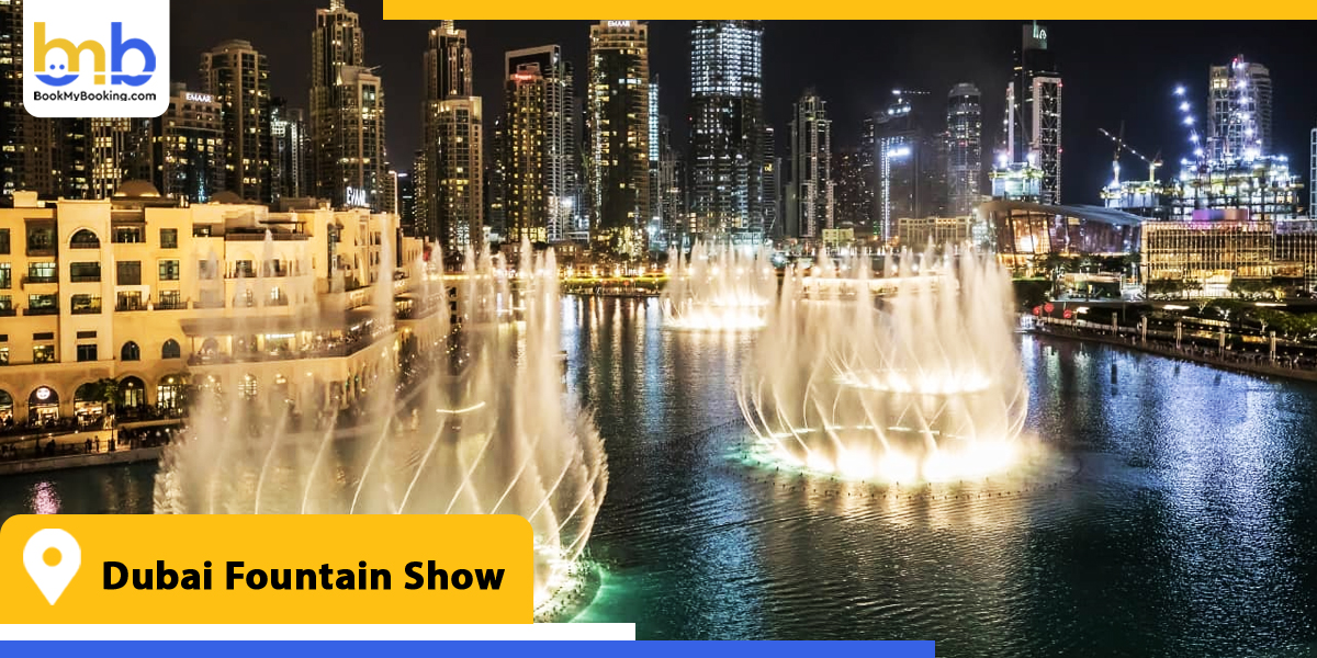 dubai fountain show from bookmybooking