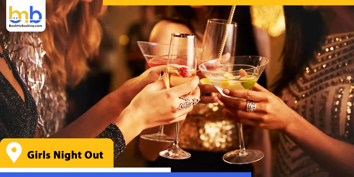 girls night out from bookmybooking