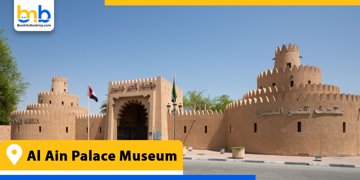 al ain palace museum from bookmybooking