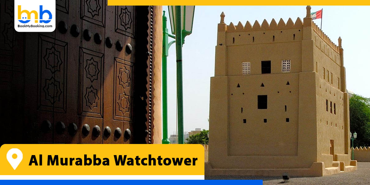 al murabba watchtower from bookmybooking