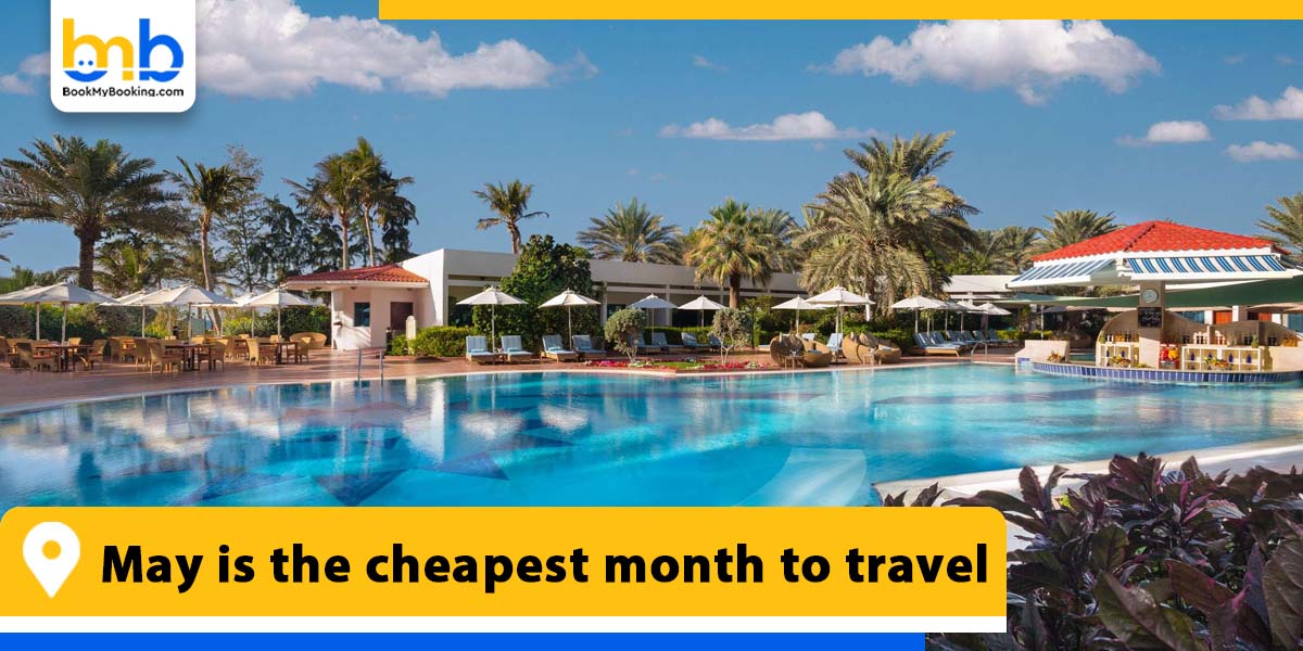 may is the cheapest month to travel from bookmybooking
