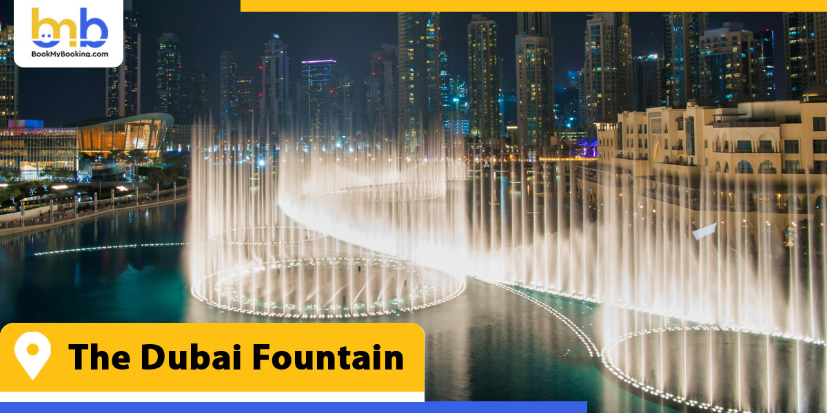 the dubai fountain from bookmybooking