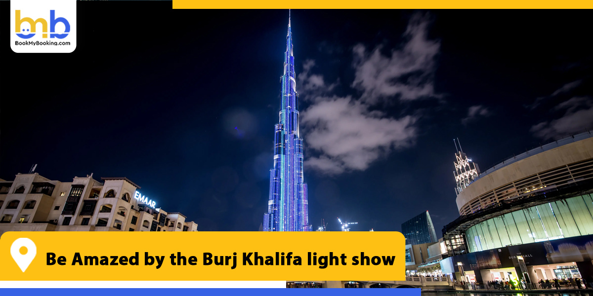 be amazed by the burj khalifa light show from bookmybooking