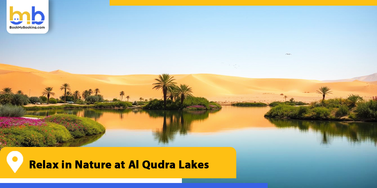 relax in nature at al qudra lakes from bookmybooking