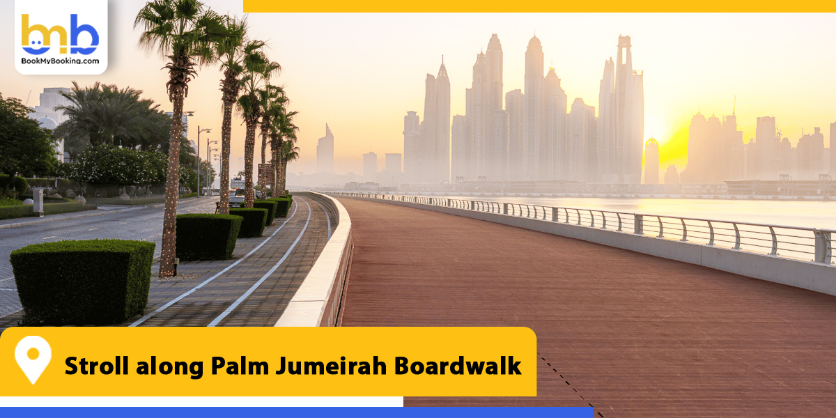 stroll along palm jumeirah boardwalk from bookmybooking