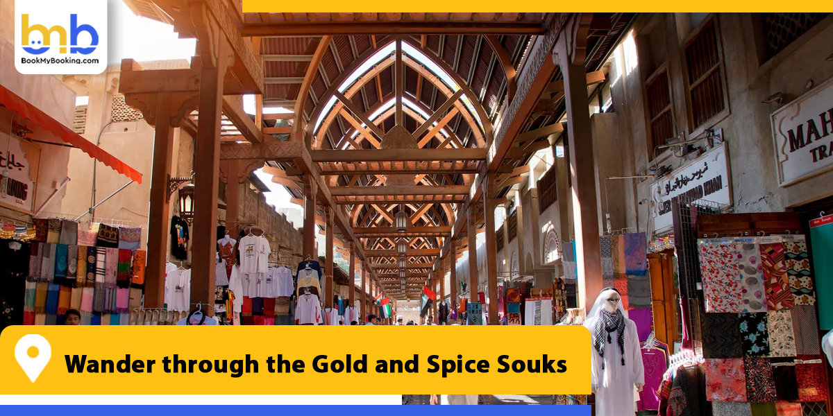 wander through the gold and spice souks from bookmybooking