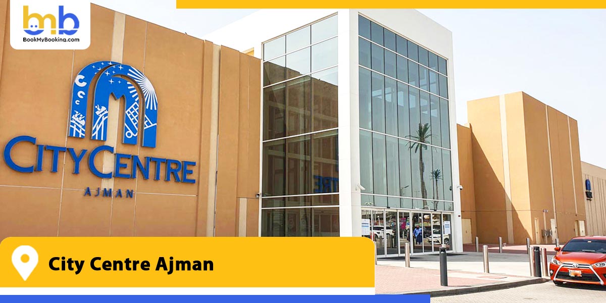 city centre ajman from bookmybooking