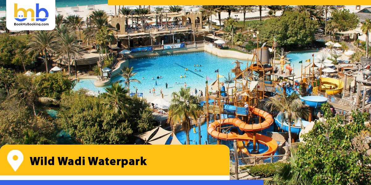 wild wadi waterpark from bookmybooking