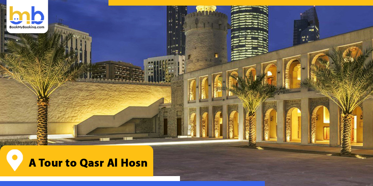 a tour to qasr al hosn from bookmybooking