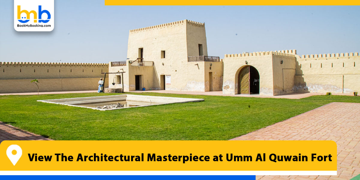 view the architectural masterpiece at umm al quwain fort from bookmybooking