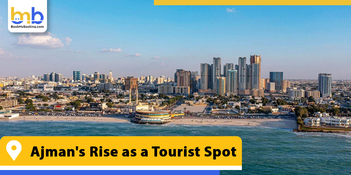 ajman rise as a tourist spot from bookmybooking