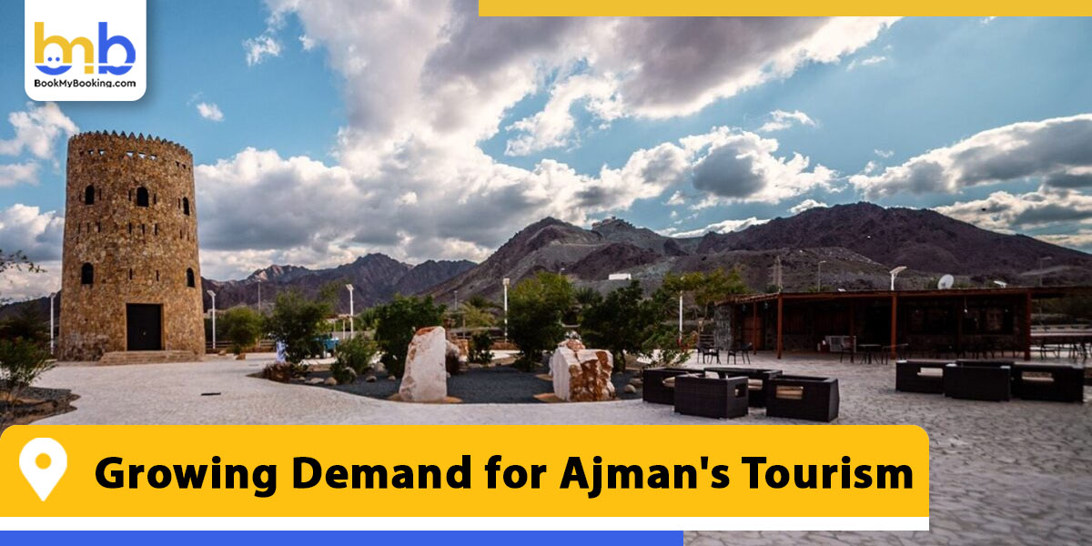 growing demand for ajman tourism from bookmybooking