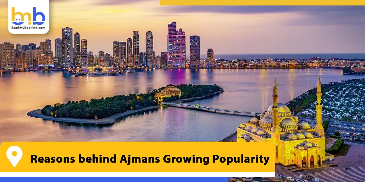 reasons behind ajmans growing popularity from bookmybooking