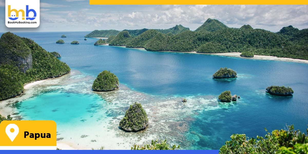 papua from bookmybooking