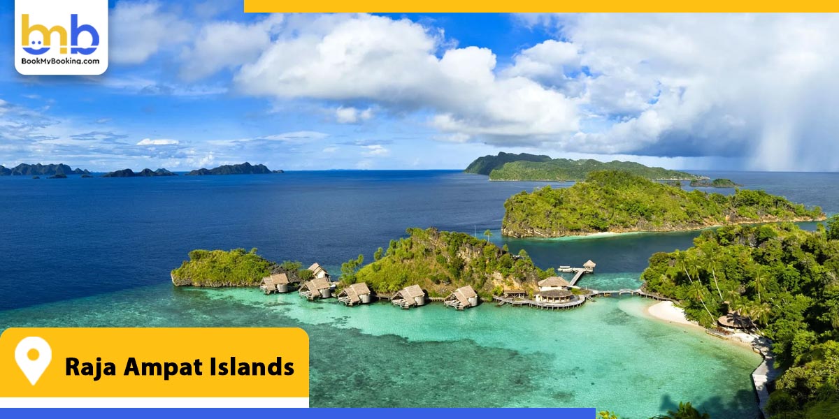 raja ampat islands from bookmybooking