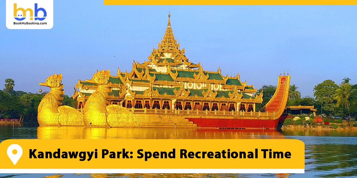 Kandawgyi Park: Spend Recreational Time