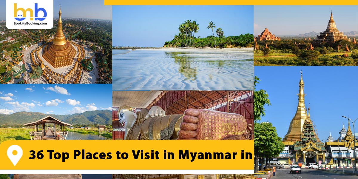 Top Places to Visit in Myanmar in 2025