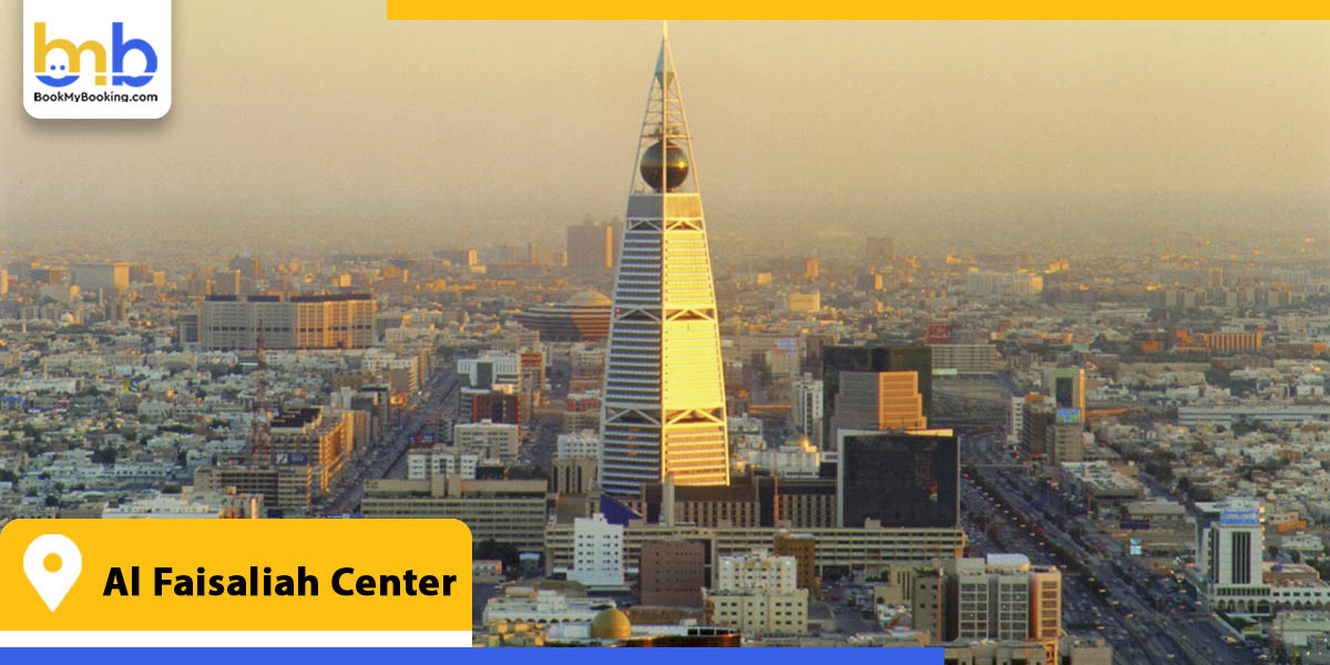 al faisaliah center from bookmybooking