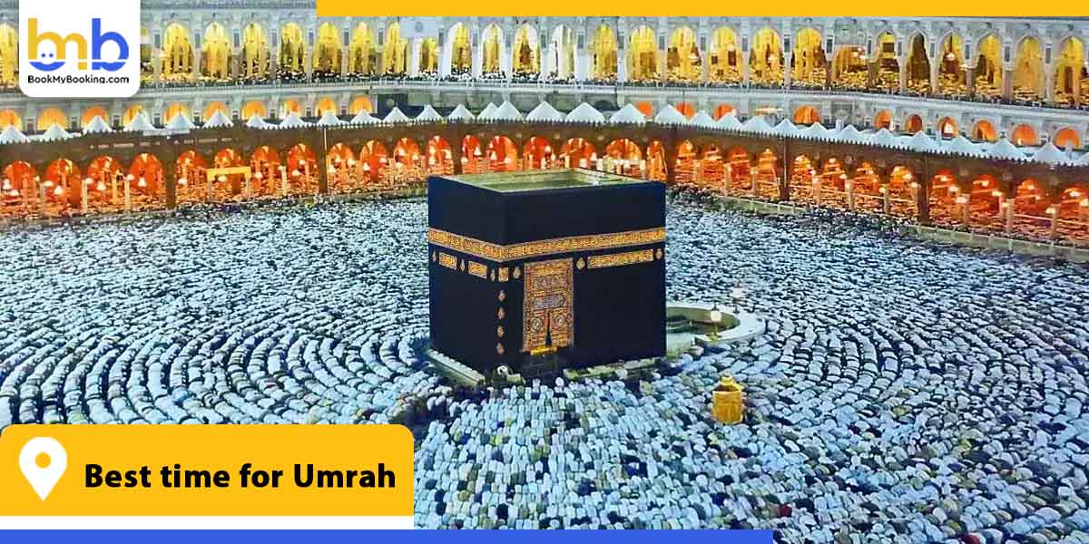 best time for umrah from bookmybooking