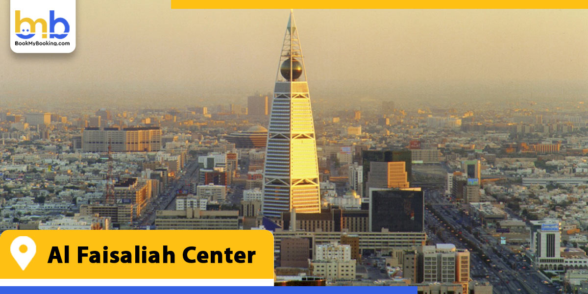 al faisaliah center from bookmybooking