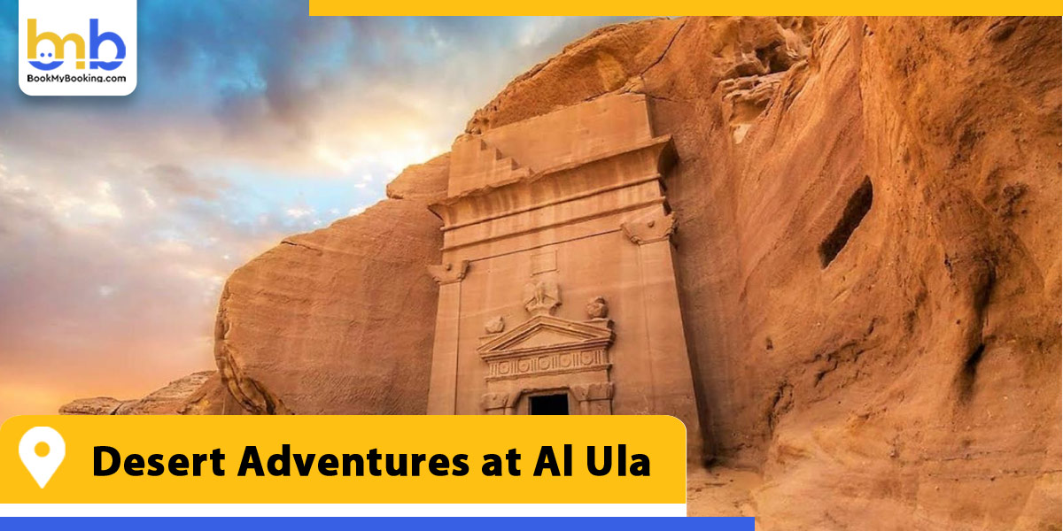 desert adventures at al ula from bookmybooking