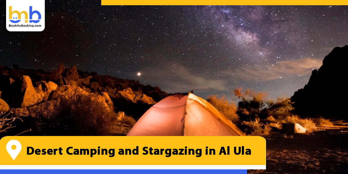 desert camping and stargazing in al ula from bookmybooking