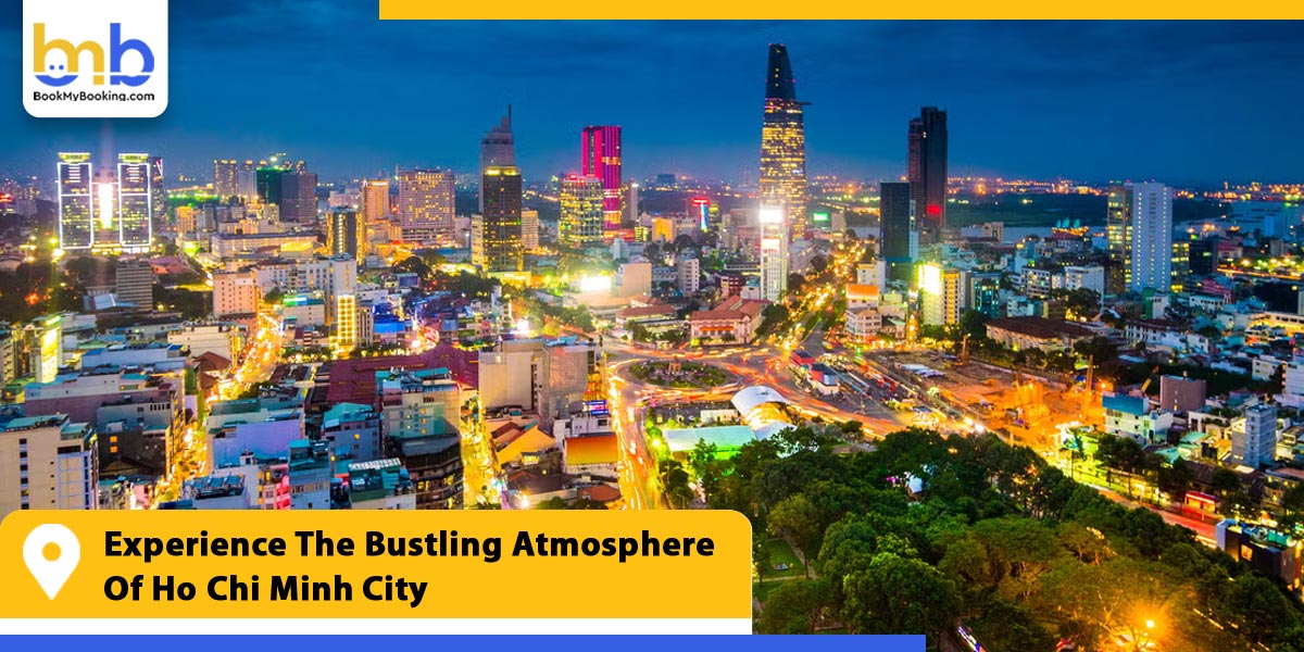 experience the bustling atmosphere of ho chi minh city from bookmybooking